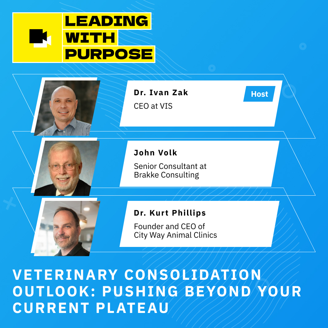 Veterinary Consolidation Outlook Pushing Beyond Your Current Plateau